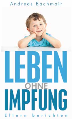 Leben ohne Impfung